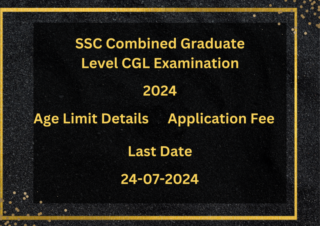 SSC Combined Graduate Level CGL Examination2024