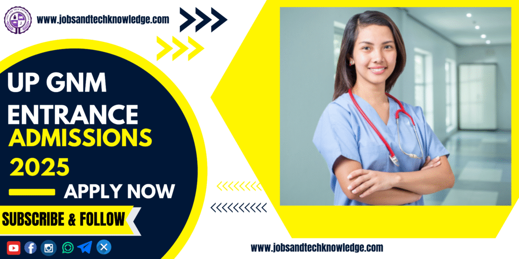 GNM Entrance Test UPGET 2025 Apply Online Form